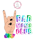 Bad Mom's Club Tee 1