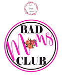 Bad Mom's Club Tee 2